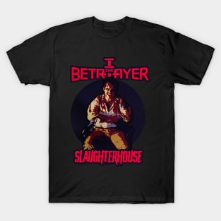 I the Betrayer - Slaughterhouse T-Shirt